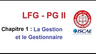 chapitre 1 LFG PG2  la Gestion et le Gestionnaire [upl. by Gunning]