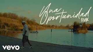 FMK  Una Oportunidad Official Video [upl. by Einnos]