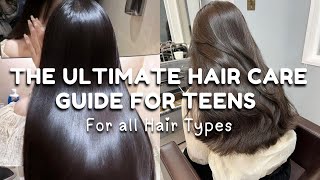 The Ultimate HAIR CARE GUIDE For Teens [upl. by Spiegel598]