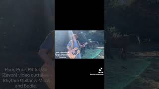 POOR POOR PITIFUL ME ZEVON ACOUSTIC GUITAR VIDEO OUTTAKES [upl. by Darrelle]