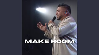 Make Room Live [upl. by Swaine]