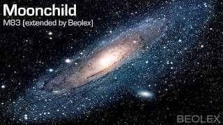 M83  Moonchild Extended Version [upl. by Zined733]