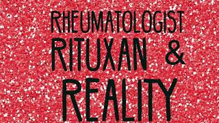 Rheumatologist Rituxan amp Reality  My Journey with Wegener’s Granulomatosis [upl. by Ainaznat]