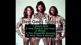 5 Most Popular Songs By the Bee Gees Music Group [upl. by Paradies]