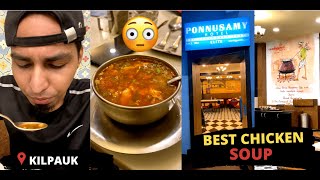 Best Chicken soup in chennai Kilpauk  Ponnusamy  sathish explores [upl. by Omsare796]