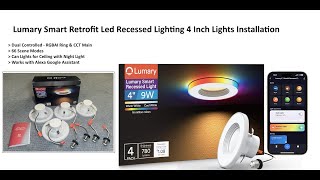 Lumary Smart Retrofit Led Recessed Lighting 4 Inch Lights Installation [upl. by Norihs]