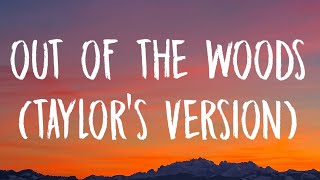 Taylor Swift  Out Of The Woods Lyrics Taylors Version [upl. by Goodhen]