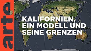 Kalifornien  Ein Modell und seine Grenzen  Mit offenen Karten  ARTE [upl. by Aneehsirk]