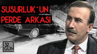 Susurlukun Perde Arkası  Hanefi Avcı Anlatıyor  1997  32 Gün Arşivi [upl. by Imaj401]