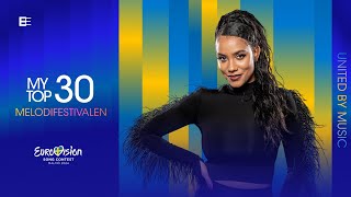 🇸🇪 Melodifestivalen 2024  My Top 30  Eurovision 2024 [upl. by Atwood356]