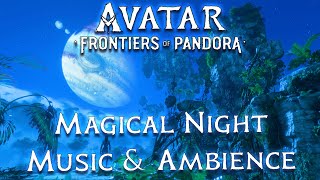 Avatar Frontiers of Pandora Music amp Ambience  Magical Night Soundtrack 2 Upper Plains [upl. by Ylrebme296]