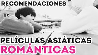 Recomendaciones películas asiáticas románticas 1 [upl. by Gnoc]