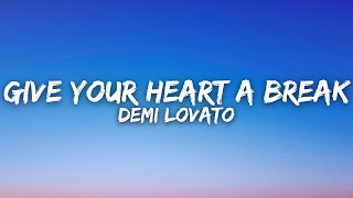 Demi Lovato  Give Your Heart A Break Lyrics [upl. by Eicnarf]