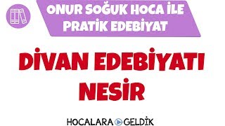 Pratik Edebiyat  Divan Edebiyatı  Divan Edebiyatı  Nesir [upl. by Esya]