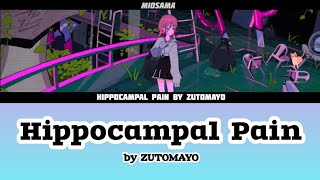 Hippocampal Pain by ZUTOMAYO Full Lyrics ROMENGKANJ [upl. by Rothmuller]