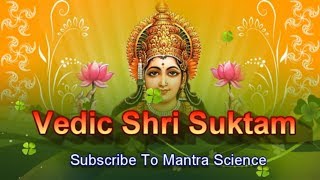 Full Vedic Shree Suktam श्री सूक्त्म [upl. by Sitsuj]