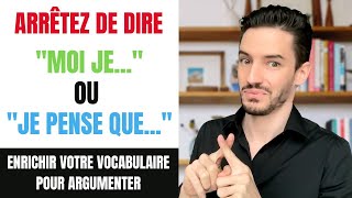 7 MOTS SOUTENUS POUR EXPRIMER SON OPINION ET ENRICHIR SON VOCABULAIRE [upl. by Ruttger]