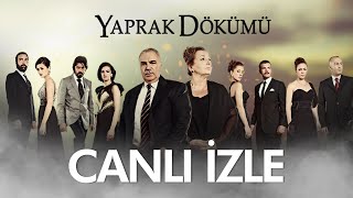 Yaprak Dökümü Canlı Yayın [upl. by Sitoel]