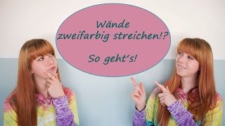 Wände zweifarbig streichen So gehts [upl. by Araccat]