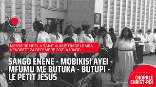 Sango Enene  Mobikisi Ayei  Mfumu me butuka  Butupi  Le Petit Jésus Par La Chorale Christ Roi [upl. by Oremodlab]