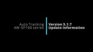 Auto Tracking Software Key AWSF100 series version517 update information and how to set up [upl. by Zena255]