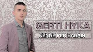 Gerti Hyka  Kenge per babain [upl. by Adnoraj]