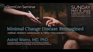 Minimal Change Disease Reimagined [upl. by Nolaj]