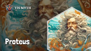 Who is Proteus｜Greek mythological figures｜VISMYTH [upl. by Anuahsal]