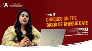 Types of Cheques on the basis of Cheque Date  by Reepika Arora  IPB India [upl. by Augustin]