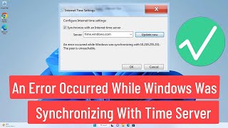 An Error Occurred While Windows Was Synchronizing 🕒 Time Sync not working [upl. by Roswell]