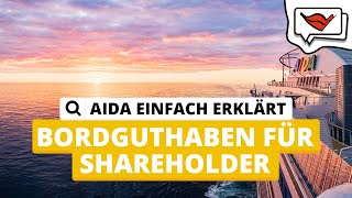 Bordguthaben für Shareholder  AIDA einfach erklärt 💡 [upl. by Blainey]