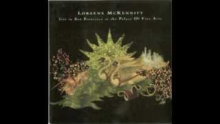 Loreena Mckennitt  She moved thru the Fair Live in San Francisco [upl. by Atteiluj]