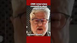 CNN interview gershon Baskin on ceasefire deal shorts palestine israelwarongaza [upl. by Zadack794]