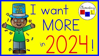 Simple New Years Resolutions for Kids I Want More in 2024  Elementary ESL [upl. by Ahsieym]