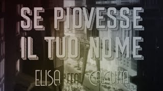 Se piovesse il tuo nome  Elisa amp Calcutta videoclip [upl. by Mellette43]