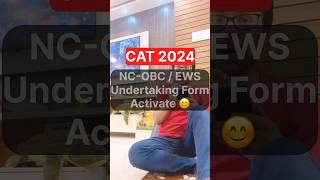 CAT 2024  IIM Calcutta Activate NCOBC  EWS Undertaking Form [upl. by Damalus]