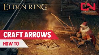 Elden Ring How to CRAFT ARROWS [upl. by Aerol]