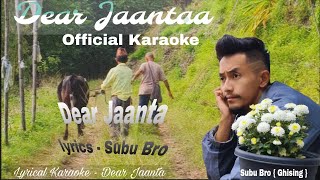 Dear Jaanta Karaoke🎤with Lyrics SUBU BRO  nepalikaraoke nepalivlogskaraokesongs [upl. by Cornie]