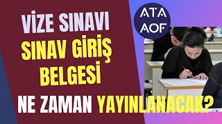 Ata Aöf Vize Sınav Giriş Belgesi Ne Zaman Yayınlanacak Sınav Giriş Belgesi Nereden Nasıl Alınacak [upl. by Ytteb]