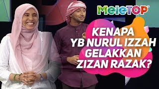 MeleTOP  Kenapa YB Nurul Izzah Anwar gelakkan Zizan Razak  Neelofa [upl. by Sebastien360]