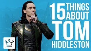 15 Things You Didnt Know About Tom Hiddleston [upl. by Yl350]