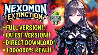 🔥PLAY NEXOMON EXTINCION FULL VERSION ON ANDROID DEVICES [upl. by Anomahs]