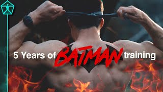 Ive Been Training Like Batman for 5 Years  Heres What Ive Learned [upl. by Athal]