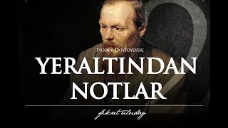 Dostoyevski quotYeraltından Notlarquot 2 Parça • Sesli Kitap [upl. by Muir]