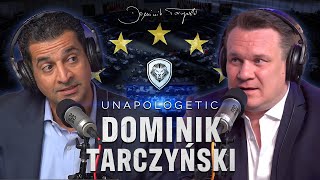 “Not One Muslim”  Dominik Tarczynski Migration Fight for Europe amp Helping Trump  Ep 459 [upl. by Ainsley]