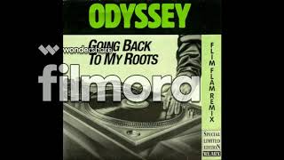 Odyssey  going back to my roots flim flam remix [upl. by Eyla]