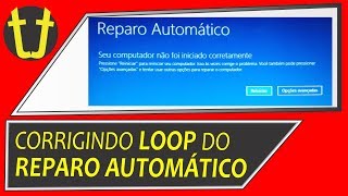 Como Corrigir Erro do quotREPARO AUTOMÁTICOquot No Windows LOOP [upl. by Dacey724]