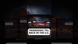 Panasonic OLED TVs are Back in the USA [upl. by Grassi961]