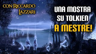 Una mostra su Tolkien a Mestre con Riccardo Lazzari [upl. by Oranneg388]