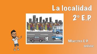 La LOCALIDAD 🏢🚌⛰🏡  Para NIÑOS de SEGUNDO de PRIMARIA  2º EP  CCSS 11 [upl. by Akinuahs]